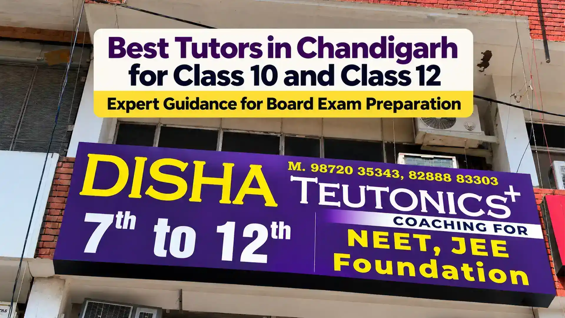 Best tutors in Chandigarh for Class 10 and Class 12 at DISHA Teutonics+